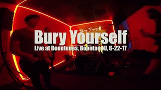 Bury Yourself - First Show - Live at Boontunes, Boonton NJ, 06/22/2017