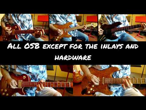 LISTEN TO THE OSB PLYWOOD LES PAUL AND STRAT BEING PLAYED!
