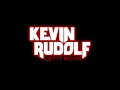 Kevin Rudolf - Let It Rock (Without Lil Wayne) Kevin Rudolf - Let It Rock (Without Lil Wayne)