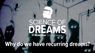 Science of Dreams: Why do we have Recurring Dreams?