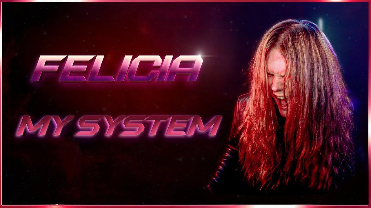 MY SYSTEM (Felicia) - METAL VERSION cover by Tommy J