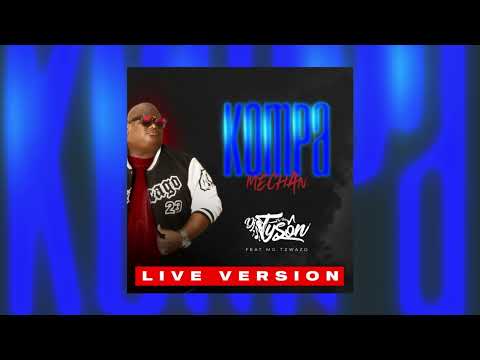 TYSON BAND - KOMPA MECHAN LIVE VERSION 2025 (MÊME TA MAMAN..)