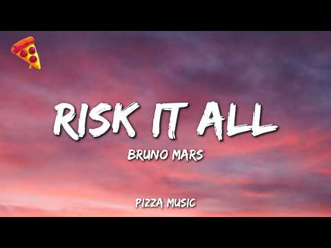 Bruno Mars - Risk It All