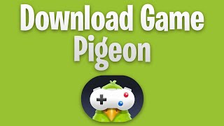 How to Download Game Pigeon