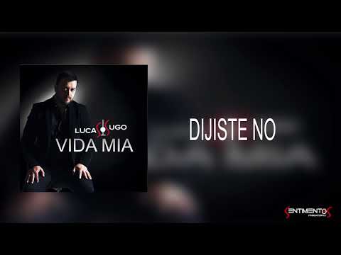 Video Dijiste No (Audio) de Lucas Sugo