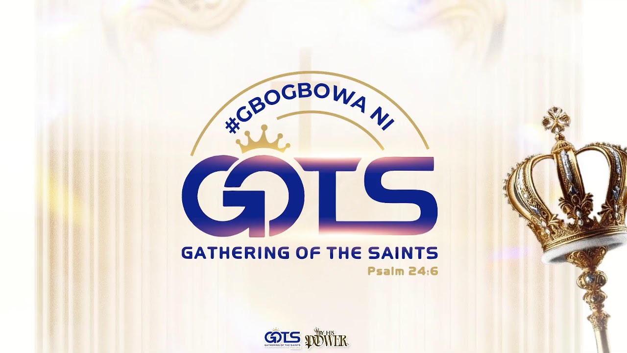 Gathering Of The Saints (GOTS) Live Stream