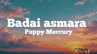 Download lagu Poppy Mercury – Badai Asmara | Lirik Lagu | Lagu Pop Lawas Indonesia mp3