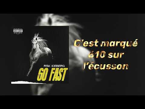 RSK-ICEBERG - GO FAST (Freestyle) Lyrics
