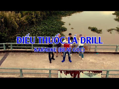 Karaoke Điếu Thuốc Lá Drill