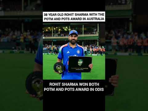 Rohit Sharma Won POTM and POTS Award at the age of 38...!!!