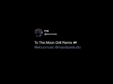 El Loco - TO THE MOON (Spanish Remix) #spanishdrill