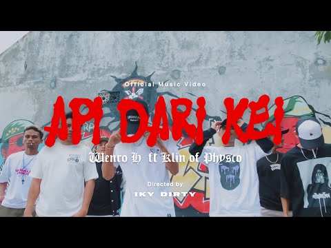 Wenro H - API DARI KEI feat. Klin Of Physco (Official MV)