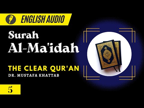 English Audio |  The Clear Qur'an | Surah 5:Al-Ma'idah