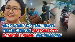 Download lagu Anak Ngaku Tak Tahu Ibunya Tewas Dibunuh, Terekam CCTV Datang ke Rumah Saat Kejadian mp3