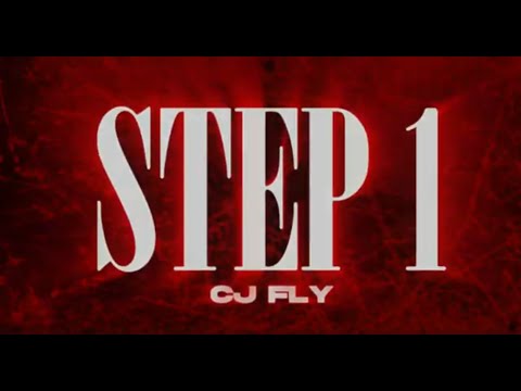 CJ Fly - STEP 1 (Official Lyric Video)
