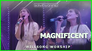 Magnificent | (c) Hillsong Worship || SOLWIN WORSHIP