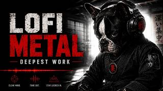 Dark Lofi Metal – Focus Music for Deep Work & Concentration | ローファイメタル