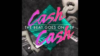 Cash Cash - Still Got It