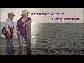 The Bellamy Brothers  ~ "Forever Ain't Long Enough"