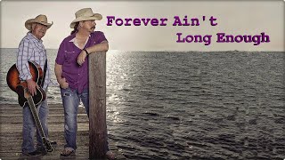 The Bellamy Brothers  ~ &quot;Forever Ain&#39;t Long Enough&quot;