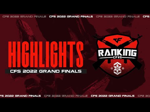 CFS 2022 Grand Finals Highlights [Ranking Gaming]