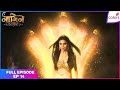 Naagin S6 Full Episode Ep 14 Pratha Gets Mortally Wounded Colors TV