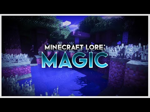 Magic - Minecraft Lore