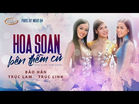 PBN 64 | Bảo Hân, Trúc Lam, Trúc Linh - Hoa Soan Bên Thềm Cũ