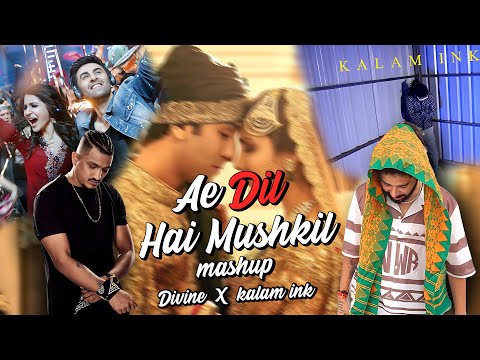 Ae Dil Hai Mushkil ft.Kalam Ink X Divine| Music Video | Prod by Wave Cracker #mashup