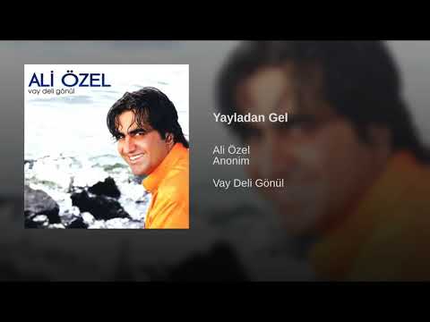 Ali Özel - Yayladan gel