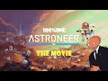 100 Ing Astroneer The Movie