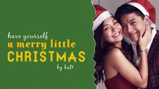 &quot;Have Yourself a Merry Little Christmas&quot; by Daniel Padilla and Kathryn Bernardo