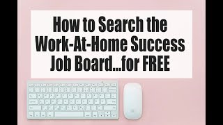 Work-At-Home Success Job Board Tour