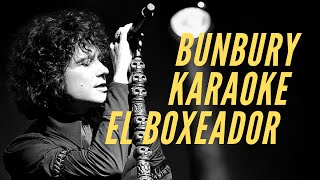 Enrique Bunbury - El boxeador - Karaoke