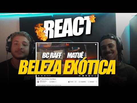 BC Raff ''Beleza Exótica" Feat. Matuê | IMPAKT REAGE