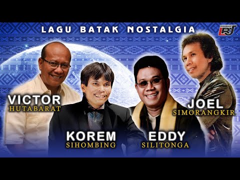Lagu Batak Nostalgia - Joel Simorangkir, Eddy Silitonga, Victor Hutabarat, Korem Sihombing