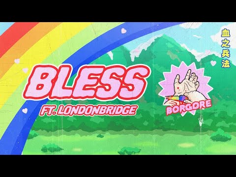 Borgore ft. LondonBridge - Bless