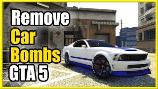 How to Remove Remote Bomb or Ignition Bomb from CAR in GTA 5 Online