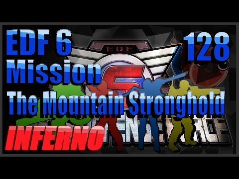 EDF 6 Mission 128. The Mountain Stronghold (Solo Inferno All Characters)