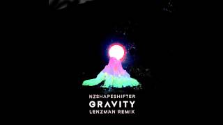 Shapeshifter - Gravity (Lenzman Remix)