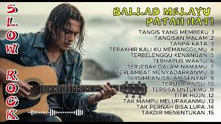 Download lagu SLOW ROCK MELAYU TERBARU 2026 BIKIN NANGIS 😭 | BALLAD SLOW ROCK PATAH HATI💔 mp3