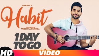 1 Day To Go | Habit | Madhav | Gold Boy | Releasing On 3rd Oct 18 | Speed Records