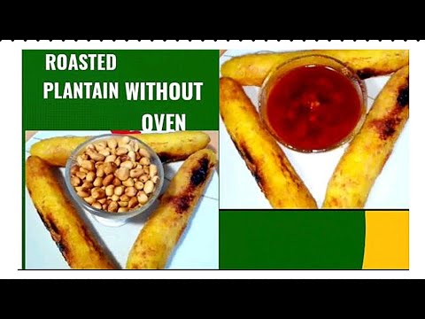 How To Roast Plantain Without An Oven//How To Make Bole At Home