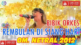 Download lagu Om Netral 2012 | Rembulan Di Siang Hari | Voc. Bibik Orkes | wd ' Ata & Dian ' | Desa Palu mp3 Download lagu Om Netral 2012 | Rembulan Di Siang Hari | Voc. Bibik Orkes | wd ' Ata & Dian ' | Desa Palu mp3