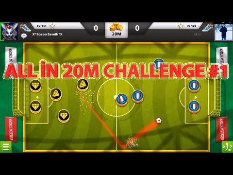 [Soccer Stars] All İn 20M Challenge #1 2 min