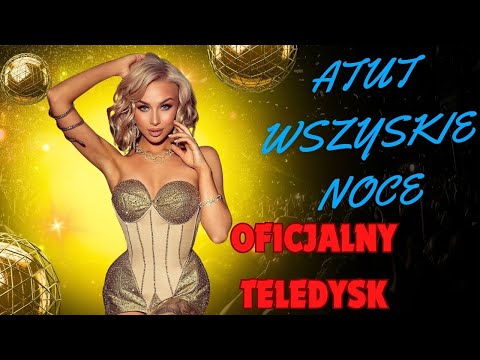 ATUT - WSZYSTKIE NOCE ┇Oficjalny Teledysk ┇Nowość 2024