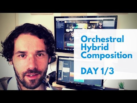 Orchestral Hybrid Composition  - Day 1(3)