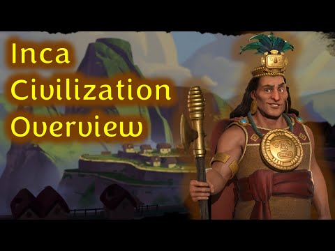 Civ 6 Leader Overviews: How to Play the Inca