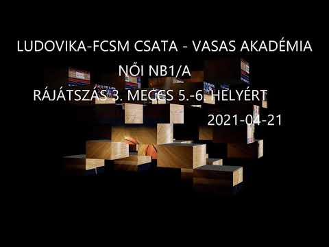LUDOVIKA-FCSM CSATA - VASAS AKADÉMIA NŐI NB1/A 5.-6. HELYÉRT