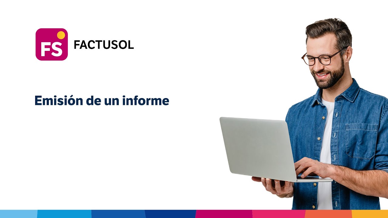 Emisión de un informe en FACTUSOL